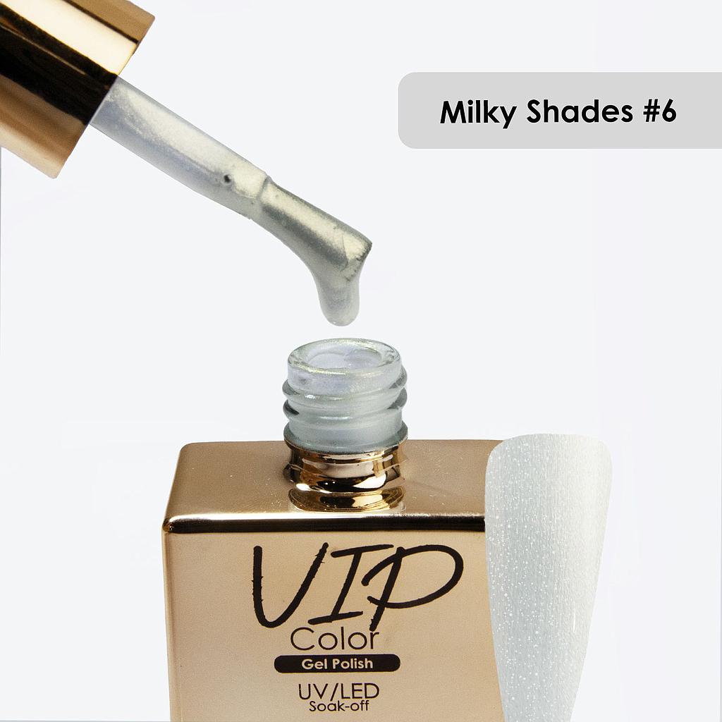 VIP COLOR 15ML MILKY SHADES 6