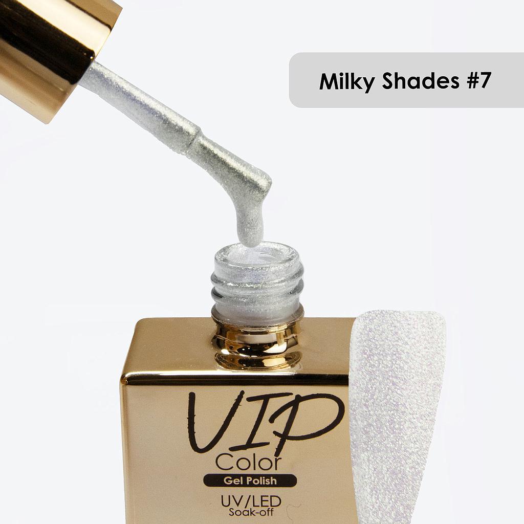VIP COLOR 15ML MILKY SHADES 7