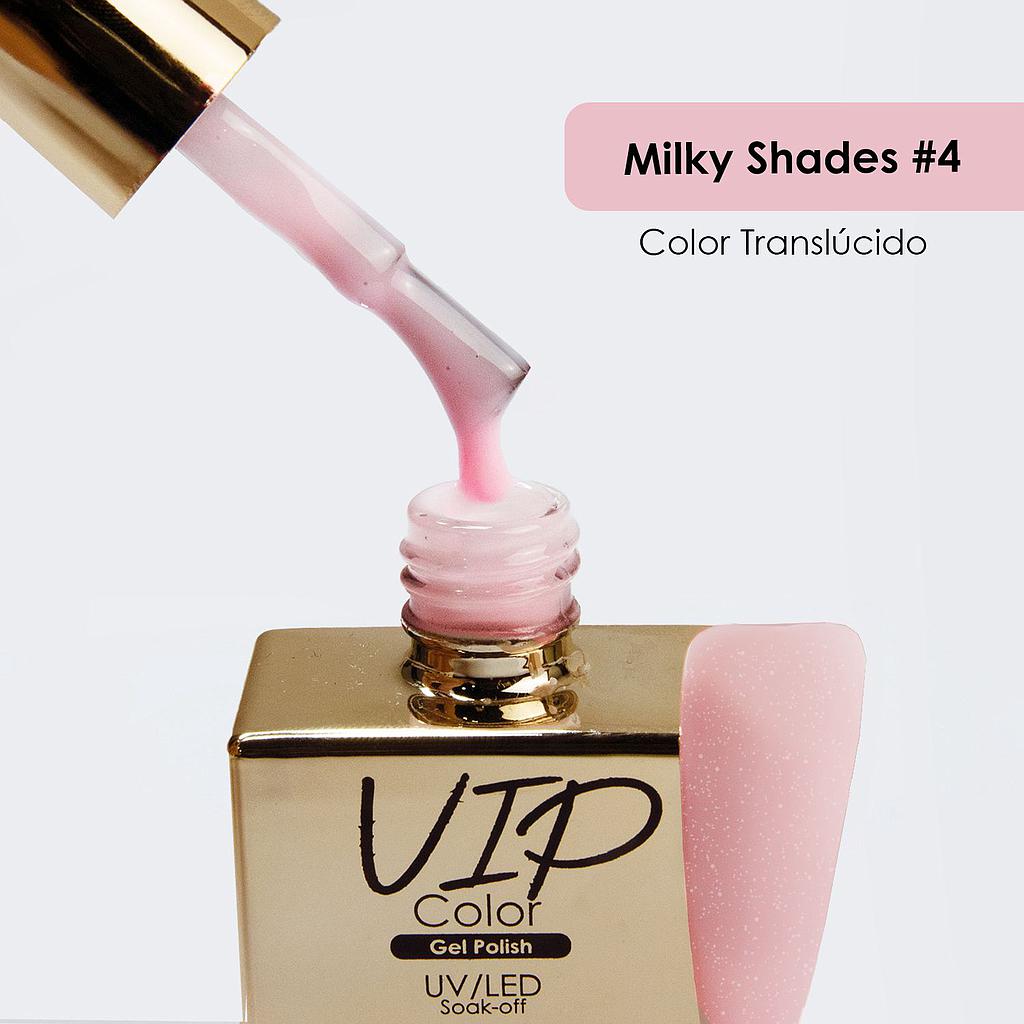 VIP COLOR 15ML MILKY SHADES 4