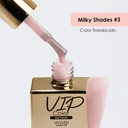 VIP COLOR 15ML MILKY SHADES 3